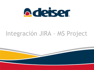 Integración JIRA – MS Project 