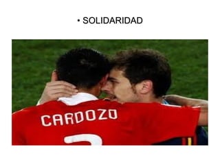 VALORES QUE IMPULSAN  COOPERACIÓN 