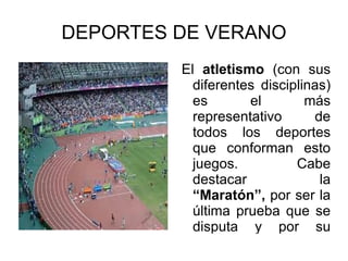 JJOO DE INVIERNO : son aquellos que se practican en  medios o instalaciones que contengan nieve o hielo. Estos se realizaron por primera vez en 1924 en la localidad francesa de Chamonix. 