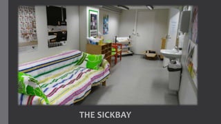 THE SICKBAY
 