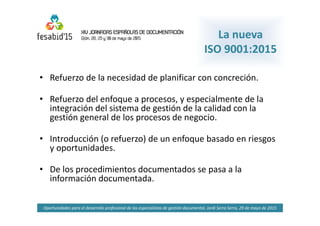 Oportunidades para el desarrollo profesional de los especialistas de gestión documental, Jordi Serra Serra, 29 de mayo de ...