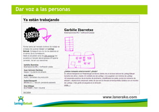 Dar voz a las personas




                         www.lanerako.com
 