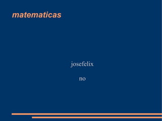 matematicas josefelix no 