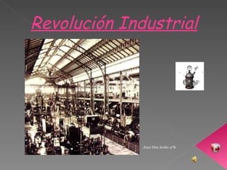 Juan Díez Acebo 4ºB Revolución Industrial 
