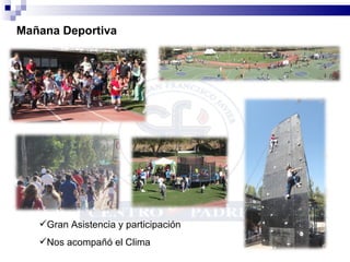 Mañana Deportiva Gran Asistencia y participación Nos acompañó el Clima 