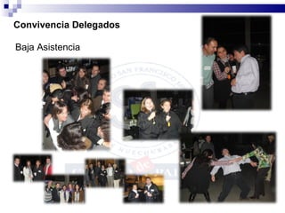 Baja Asistencia Convivencia Delegados 