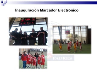 Inauguración Marcador Electrónico 