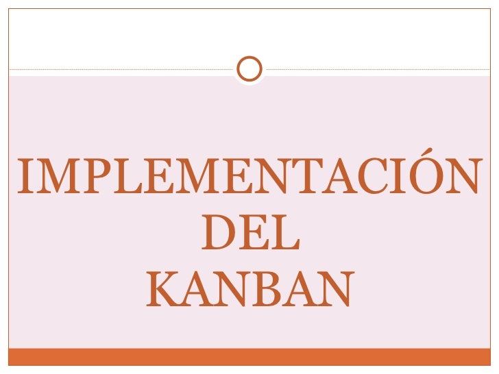Implementacion de kanban en una empresa pdf