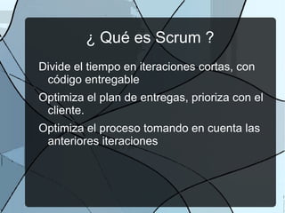 Divide el trabajo en entregables pequeños, ordena la lista por prioridad y estima el esfuerzo relativo de cada elemento 