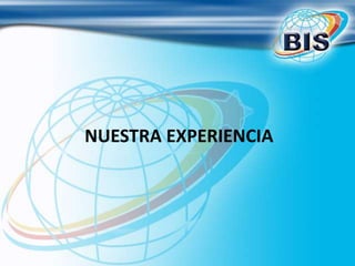 NUESTRA EXPERIENCIA
 