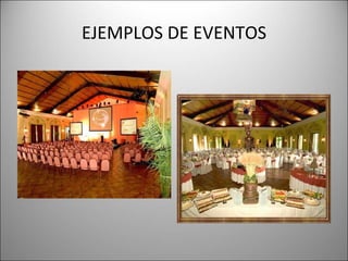 EJEMPLOS DE EVENTOS 