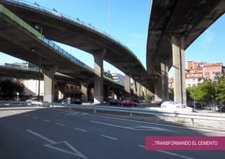 ...TRANSFORMANDO EL CEMENTO
 