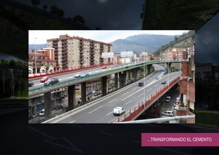 ...TRANSFORMANDO EL CEMENTO
 