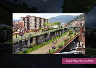 ...TRANSFORMANDO EL CEMENTO
 