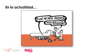 En la actualidad…
 