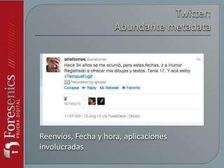 Reenvíos, Fecha y hora, aplicaciones
involucradas
 