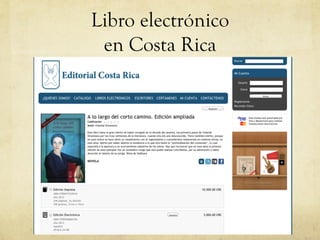 Libro electrónico
en Costa Rica
 
