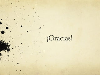 ¡Gracias!
 
