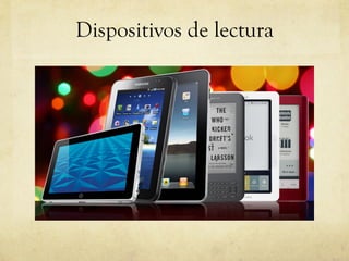 Dispositivos de lectura