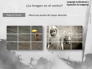 AdriánAguayo
Regla de Tercios - Marca los puntos de mayor atención.
¿La imagen en el centro?
 
