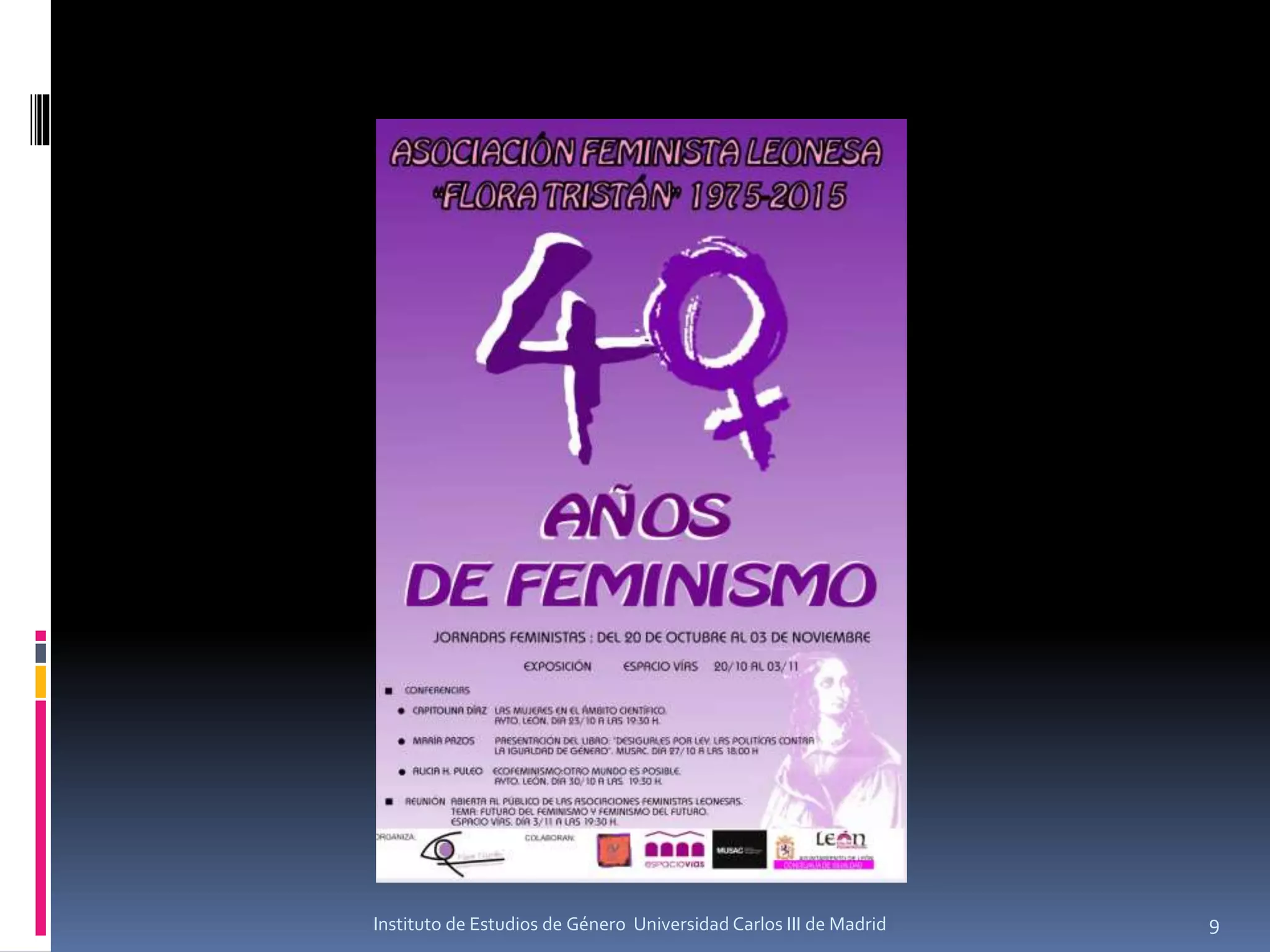 Instituto de Estudios de Género Universidad Carlos III de Madrid 9
 