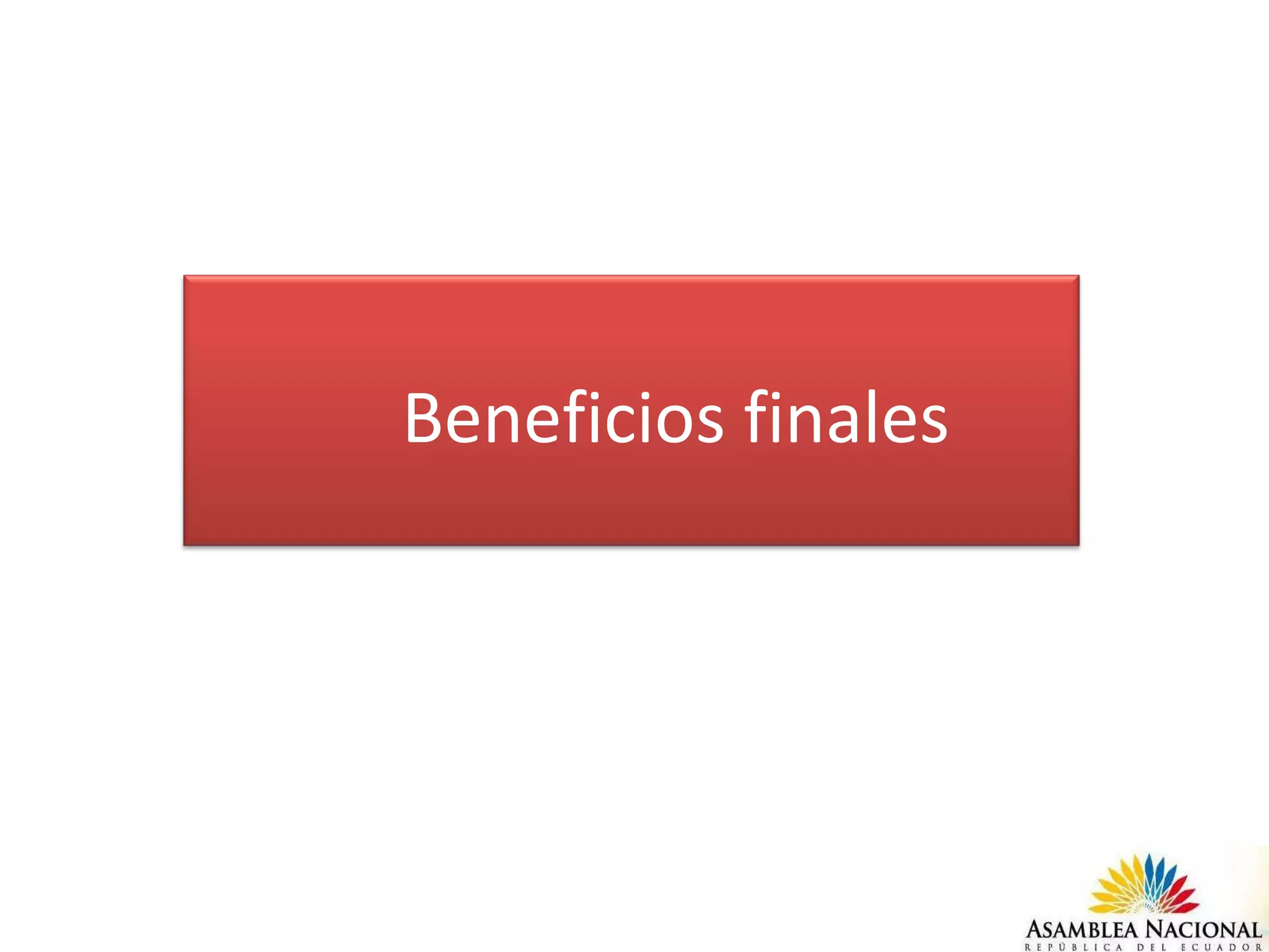 Beneficios finales 