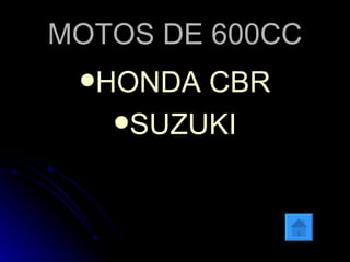 MOTOS DE 600CC HONDA CBR SUZUKI 