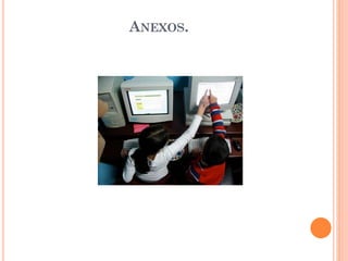 ANEXOS.
 