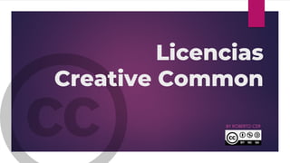 Licencias
Creative Common
BY ROBERTO CER
 