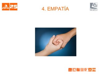 4. EMPATÍA
 