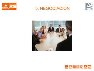5. NEGOCIACION
 
