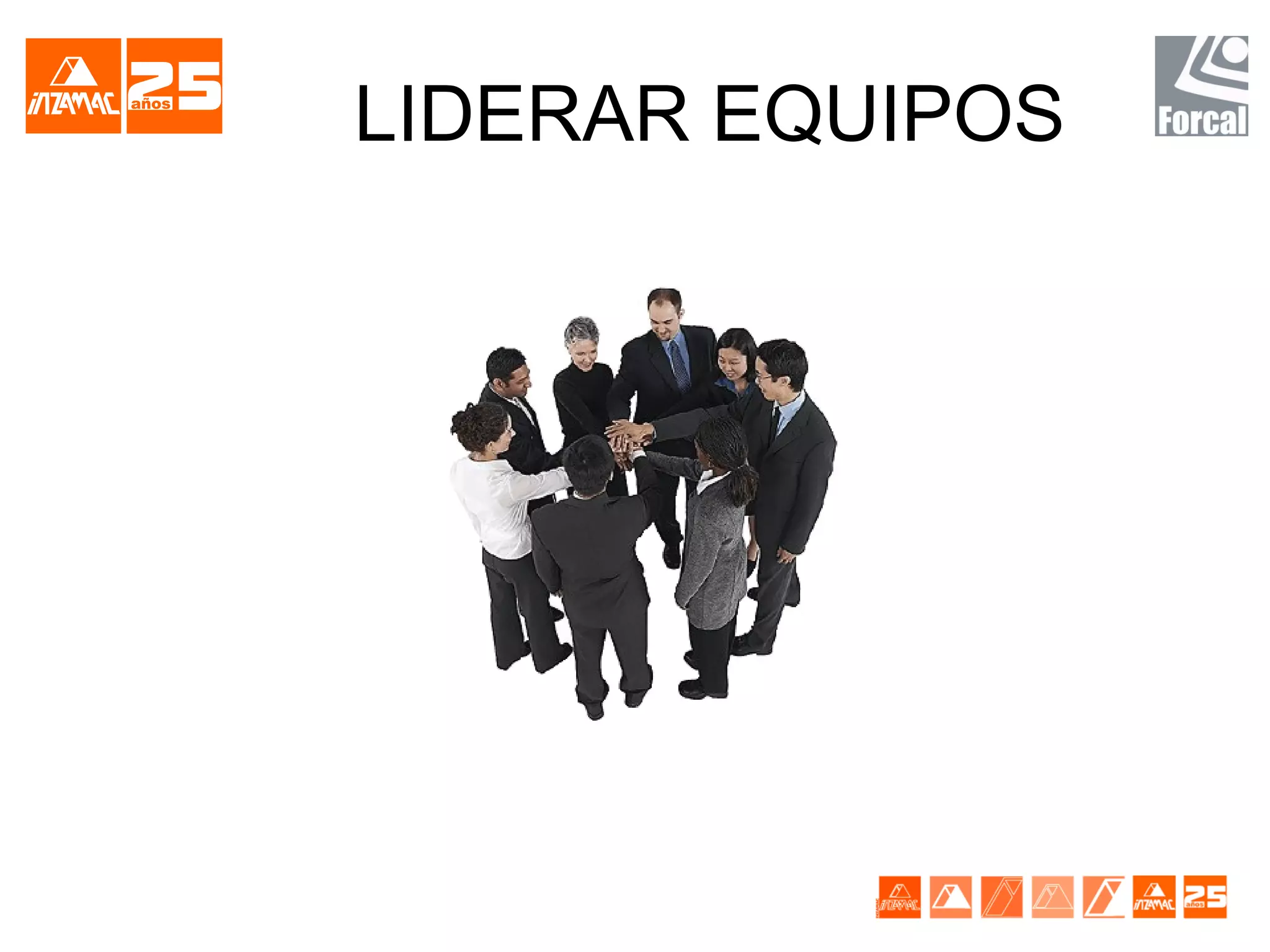 LIDERAR EQUIPOS
 