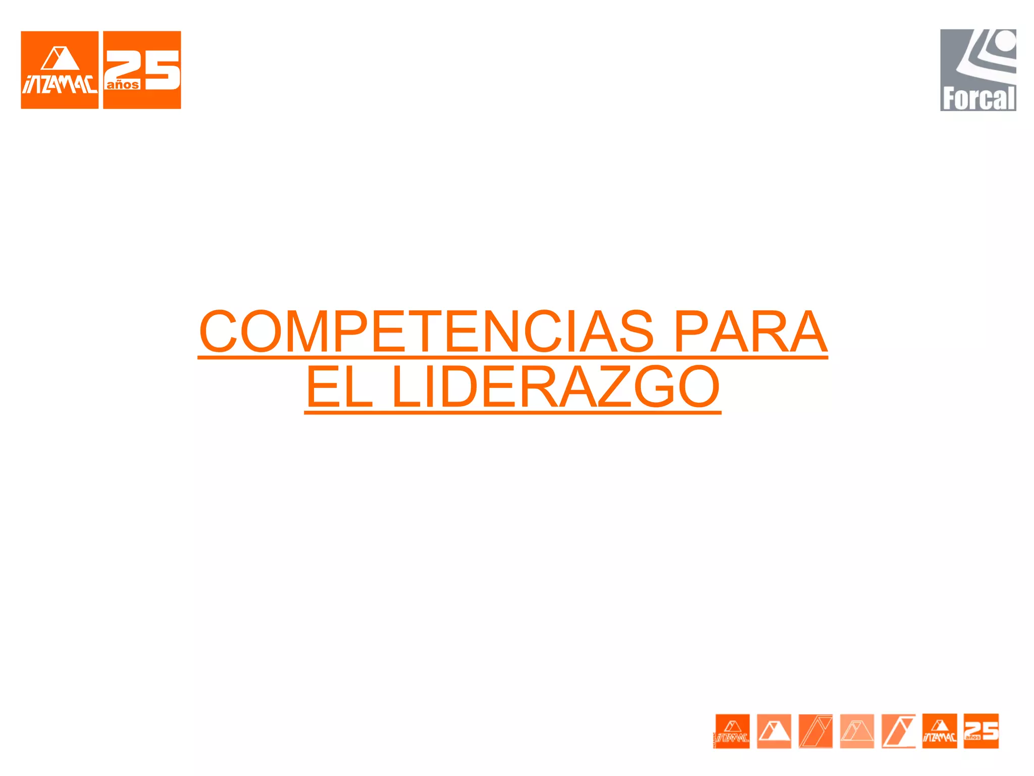 COMPETENCIAS PARA
  EL LIDERAZGO
 