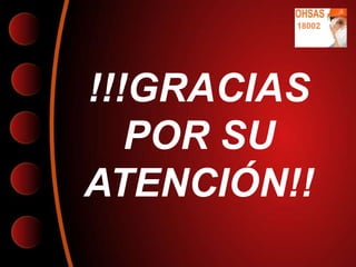 !!!GRACIAS
   POR SU
ATENCIÓN!!
 