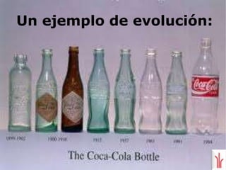Un ejemplo de evolución: