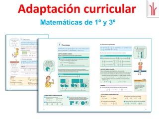  La misma programación general y la misma secuencia de contenidos en las unidades.