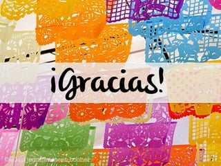 ¡Gracias!
 