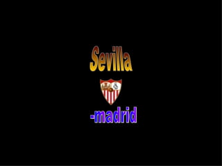 Sevilla -madrid 