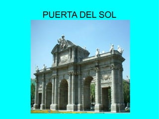 PUERTA DEL SOL
 