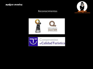 makyre eventos  Reconocimientos     
