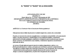 EL “NODO” O “NUDO” DE LA DISCUSIÓN
 