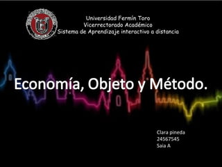 Universidad Fermín Toro
         Vicerrectorado Académico
Sistema de Aprendizaje interactivo a distancia




                                     Clara pineda
                                     24567545
                                     Saia A
 