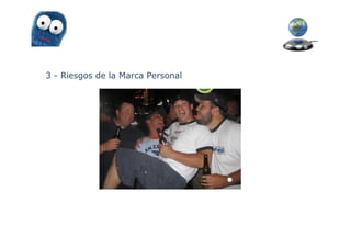 3 - Riesgos de la Marca Personal
 