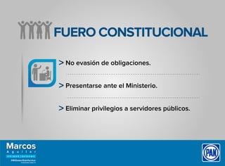FUERO CONSTITUCIONAL
No evasión de obligaciones.
Presentarse ante el Ministerio.
Eliminar privilegios a servidores públicos.
 