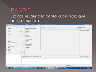 Eso nos llevare a la pantalla de inicio que
aquí se muestra
 