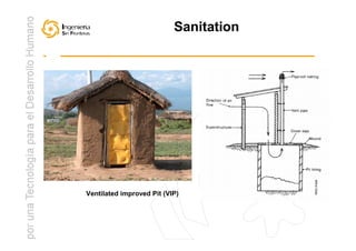 Sanitation




Ventilated improved Pit (VIP)
 