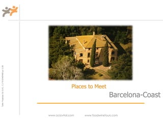 Taller Projectes Oci S.A.L. C.i.f A-63405468 gc-1138




                                                                      Places to Meet
                                                                                          Barcelona-Coast

                                                       www.ociovital.com   www.foodwinetours.com
 