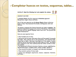 - Completar huecos en textos, esquemas, tablas...