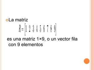 Presentacion Matrices | PPTX