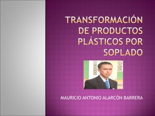 MAURICIO ANTONIO ALARCÓN BARRERA
 